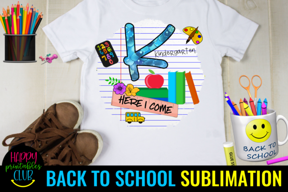Kindergarten Back to School Sublimation: A Versatile Design for First-Day Keepsakes