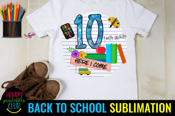 Tenth Grade Back to School Sublimation: Creative Designs for a Memorable Start to the School Year